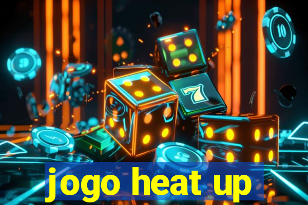 jogo heat up