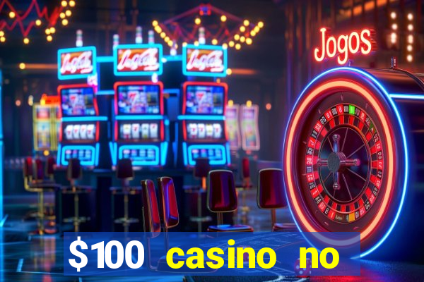 $100 casino no deposit bonus codes