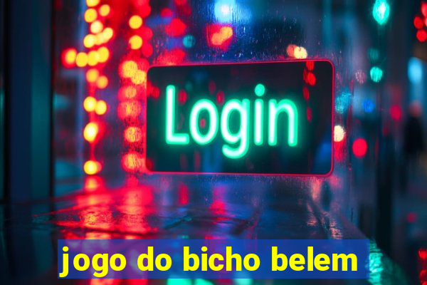 jogo do bicho belem