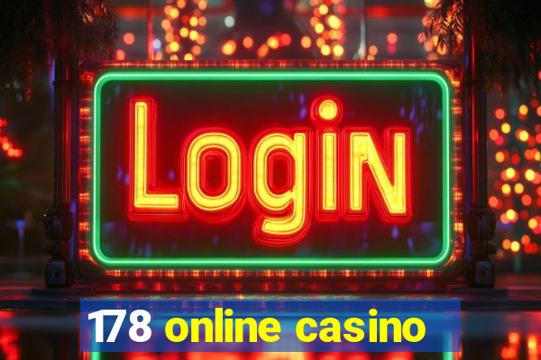 178 online casino