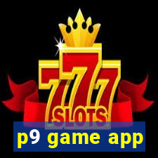 p9 game app