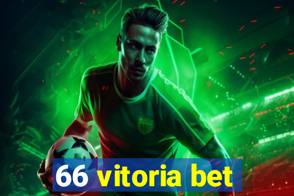 66 vitoria bet