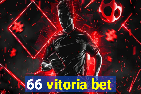 66 vitoria bet