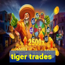 tiger trades