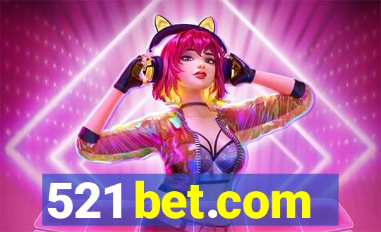 521 bet.com