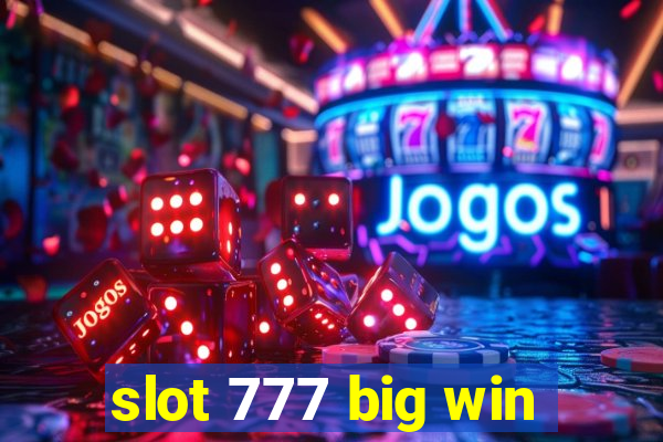 slot 777 big win