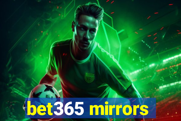 bet365 mirrors