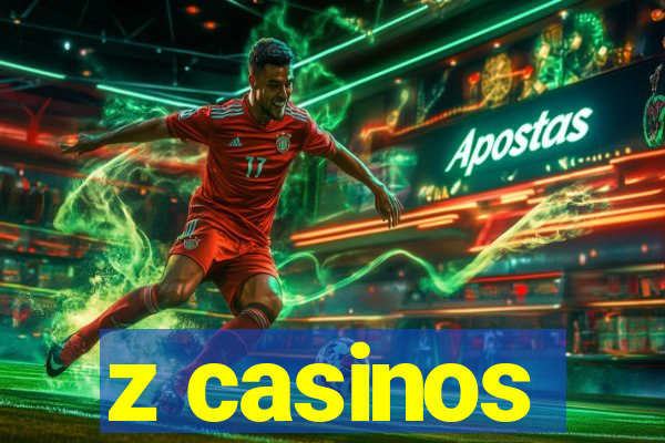 z casinos