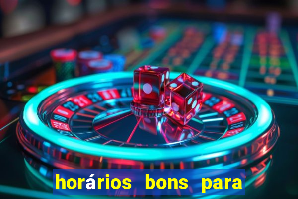 horários bons para jogar fortune tiger