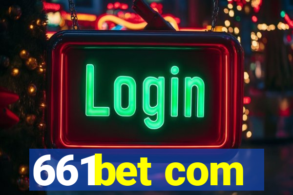 661bet com