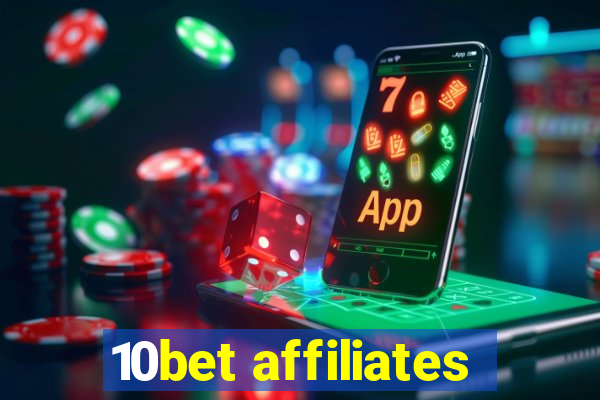 10bet affiliates