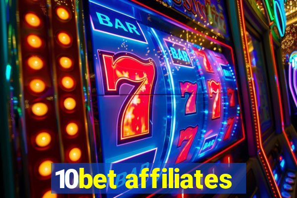 10bet affiliates