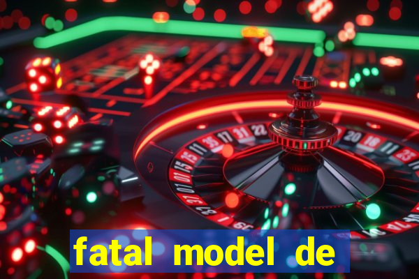 fatal model de porto alegre