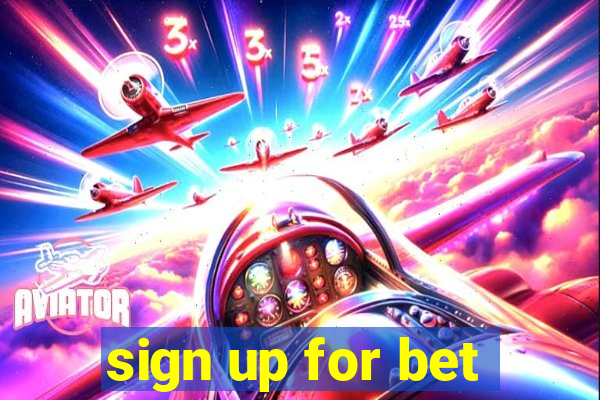 sign up for bet