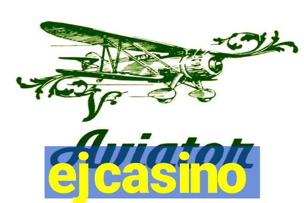 ejcasino