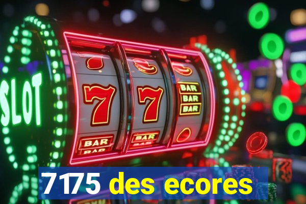 7175 des ecores