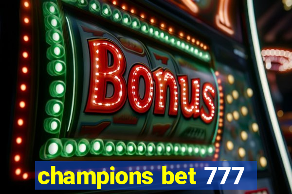 champions bet 777