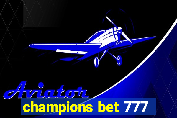 champions bet 777