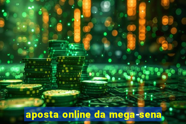 aposta online da mega-sena