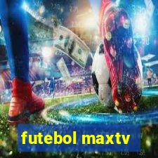 futebol maxtv