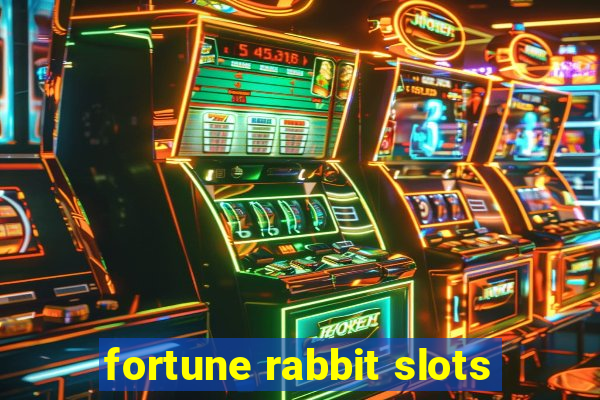 fortune rabbit slots