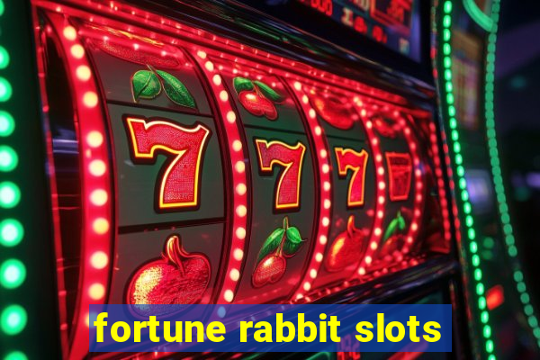 fortune rabbit slots