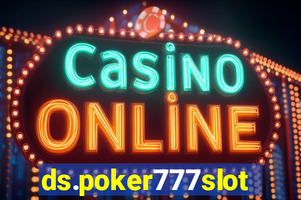 ds.poker777slots.com