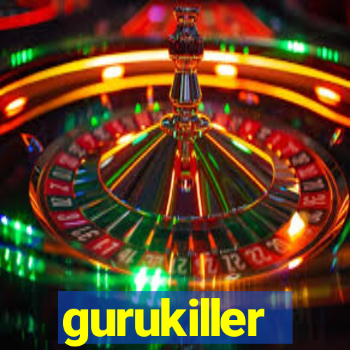 gurukiller