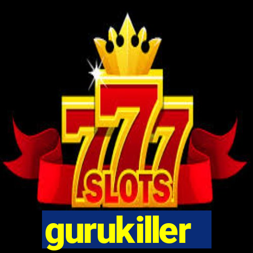 gurukiller