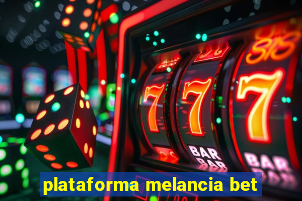 plataforma melancia bet