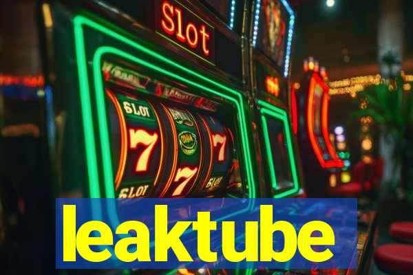 leaktube