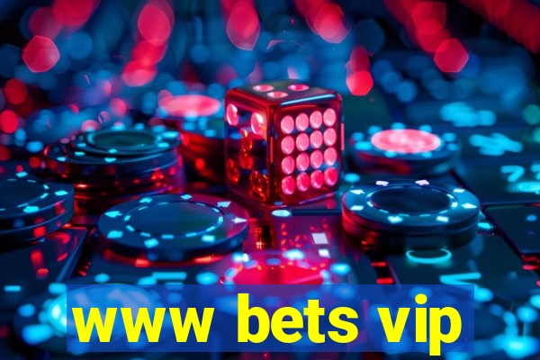 www bets vip