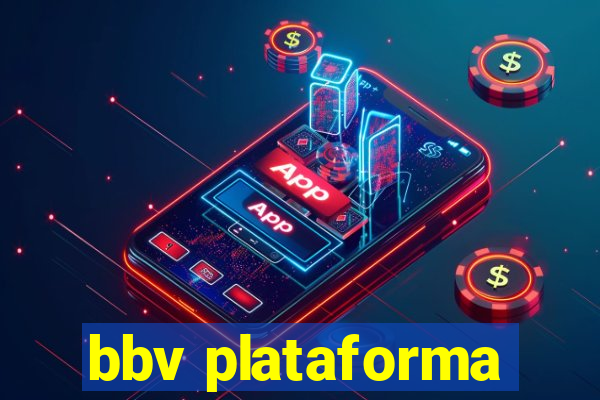 bbv plataforma