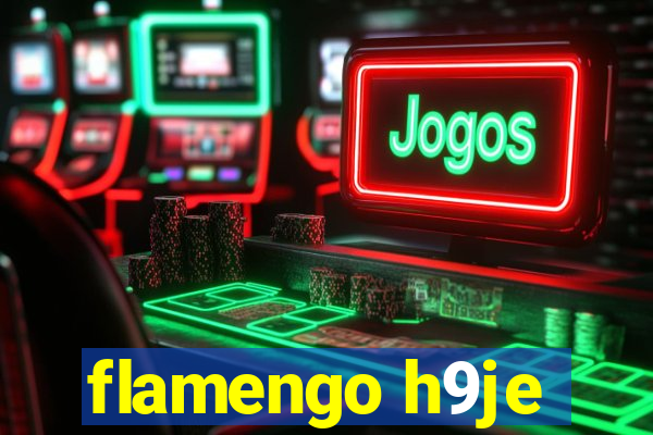 flamengo h9je