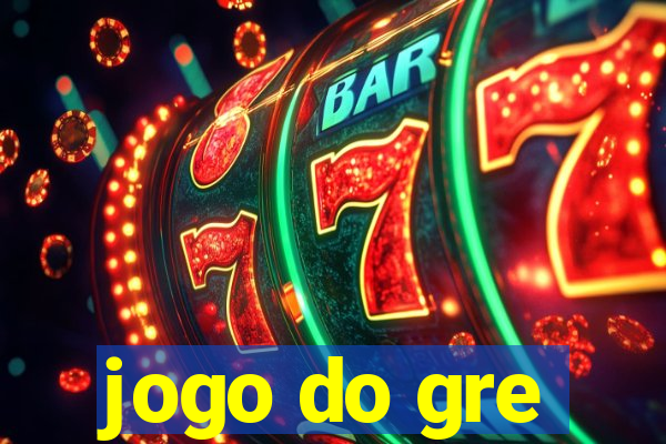 jogo do gre