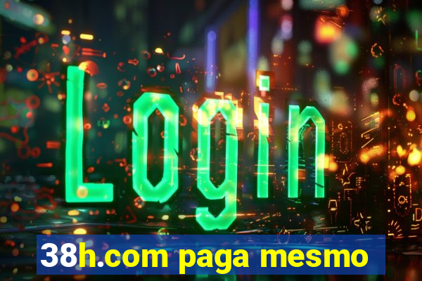 38h.com paga mesmo