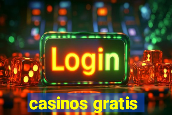 casinos gratis