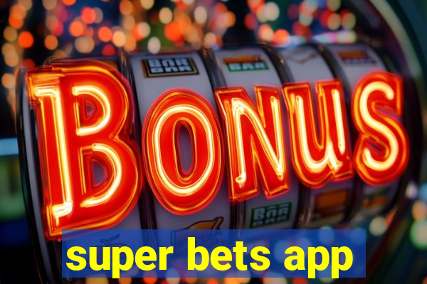 super bets app