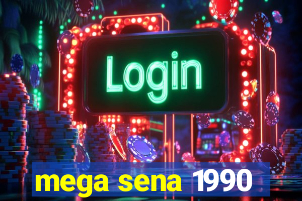 mega sena 1990