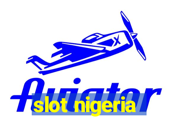 slot nigeria