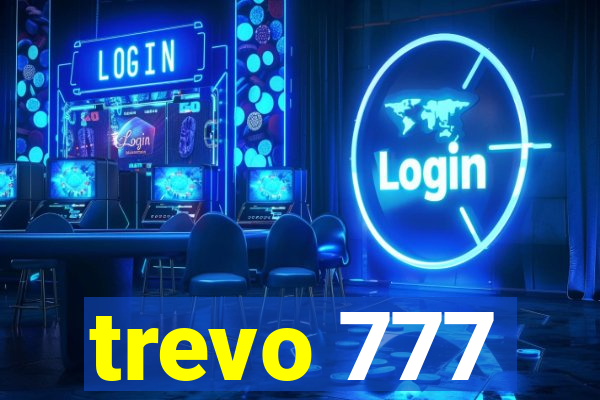 trevo 777