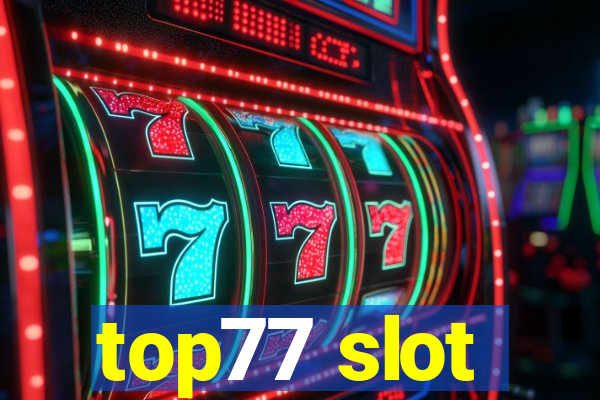 top77 slot