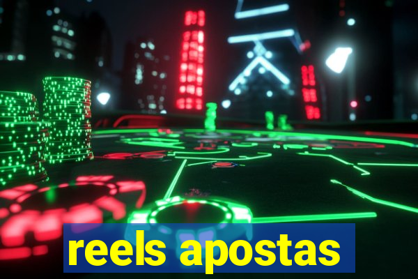 reels apostas