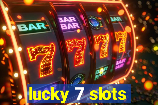 lucky 7 slots