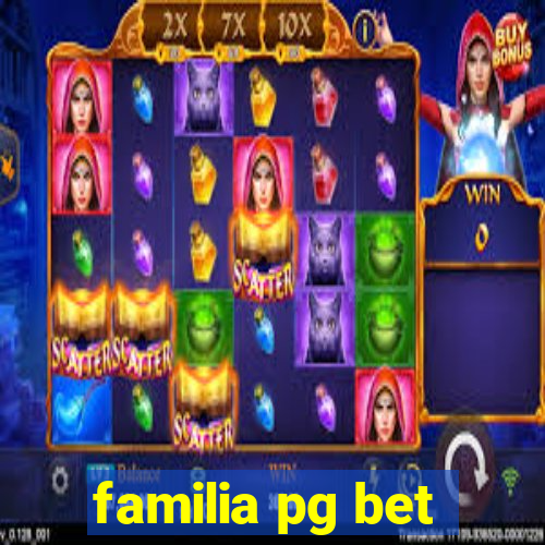 familia pg bet