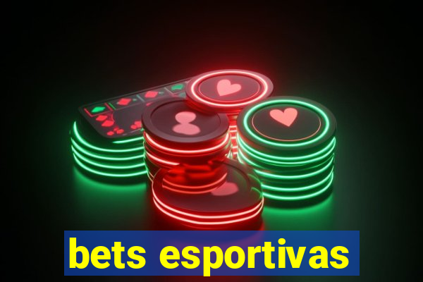 bets esportivas