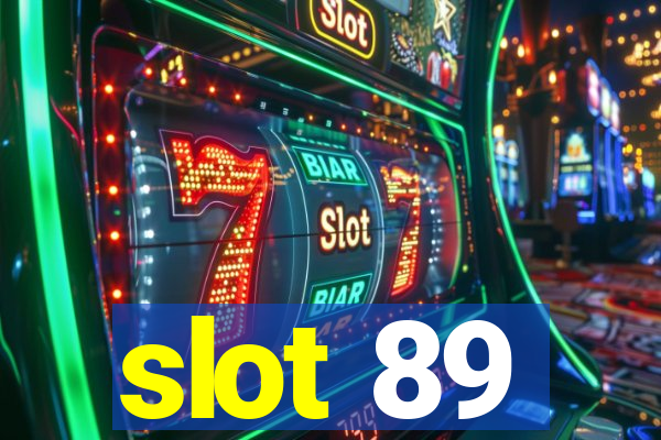 slot 89