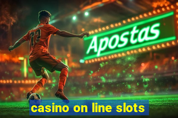 casino on line slots