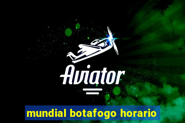 mundial botafogo horario