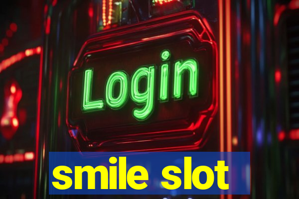 smile slot